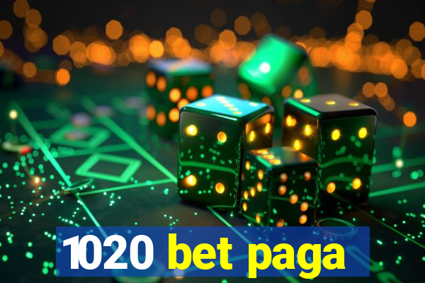 1020 bet paga